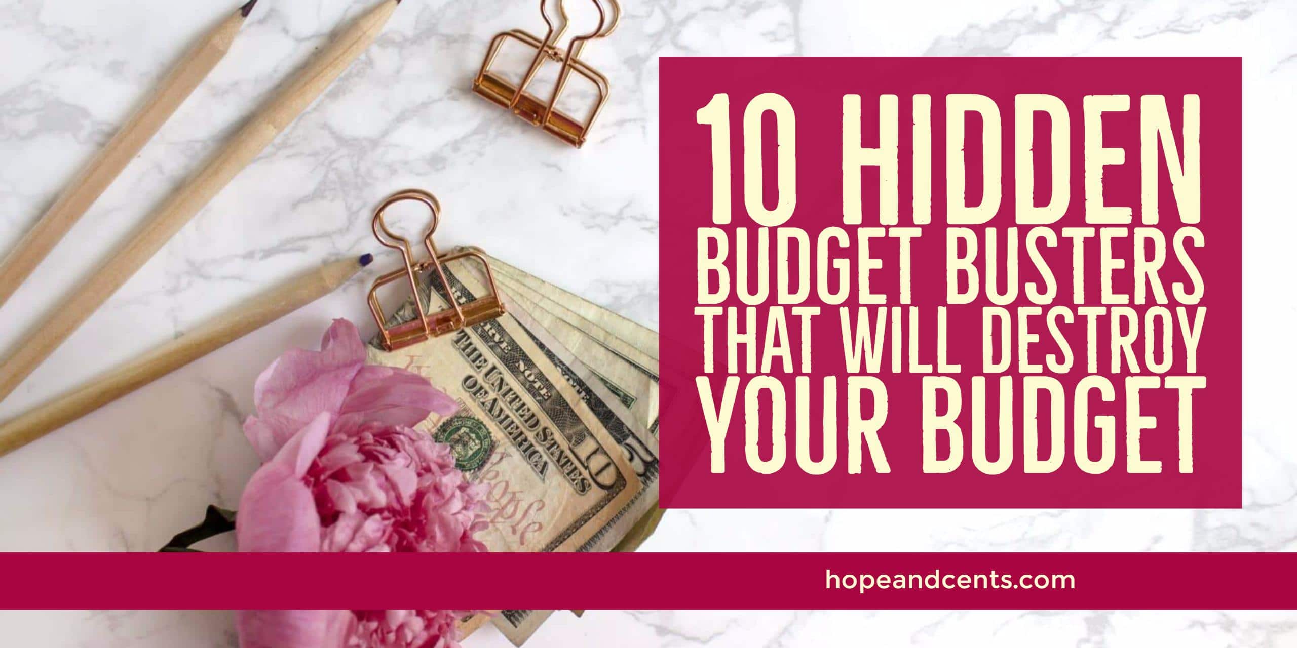 10 Hidden Budget Busters That Will Destroy Your Budget Hope Cents 10 Hidden Budget Busters That Will Destroy Your Budget Hope Cents