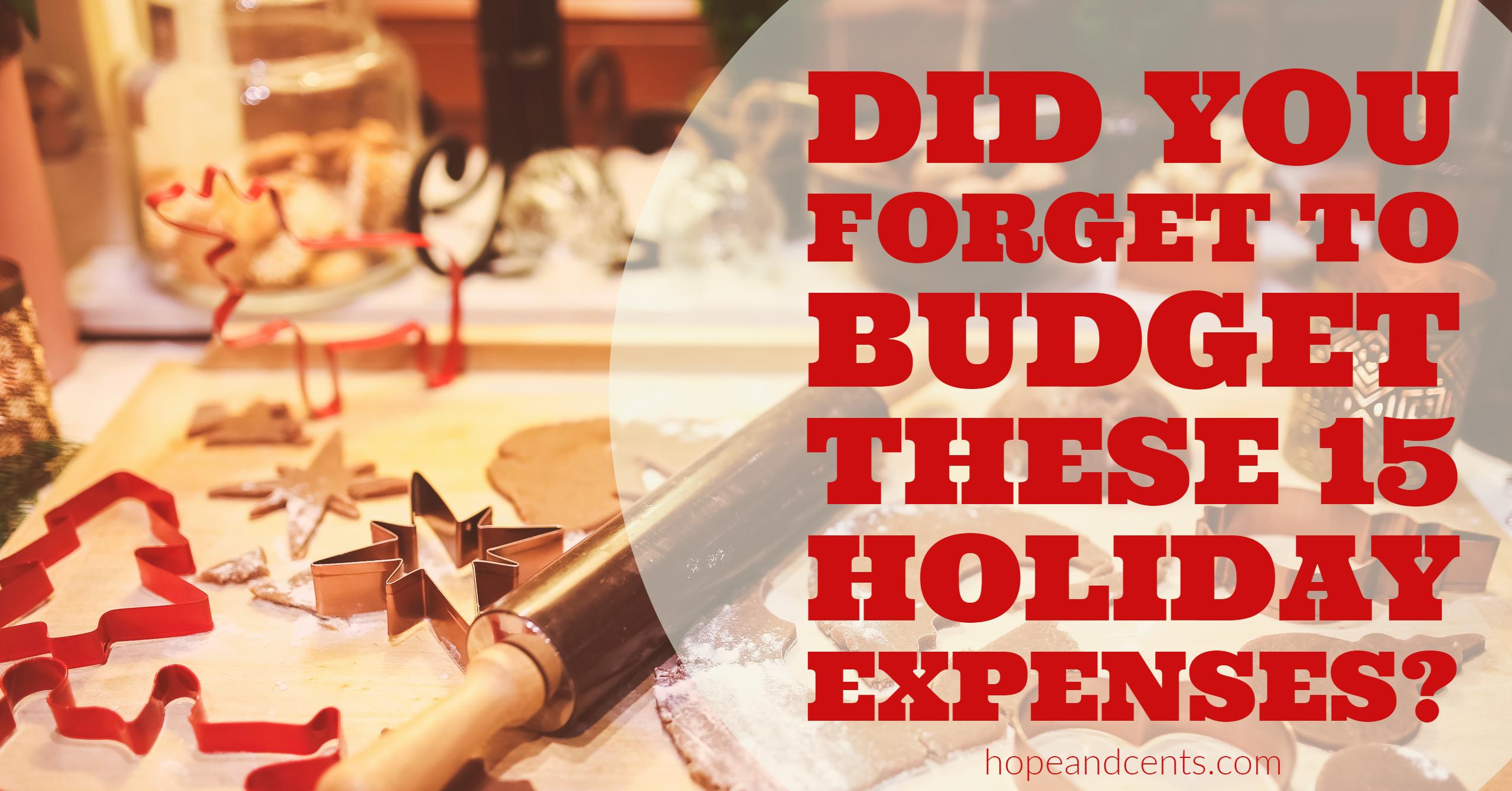 Did You Forget To Budget These 15 Holiday Expenses? - Hope+Cents