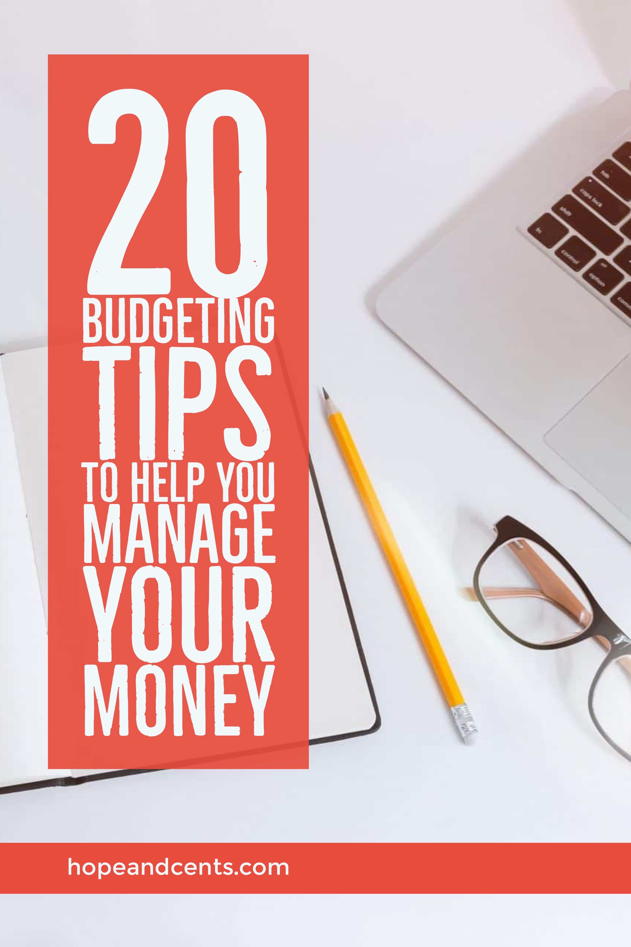 20 Budgeting Tips to Help You Manage Your Money