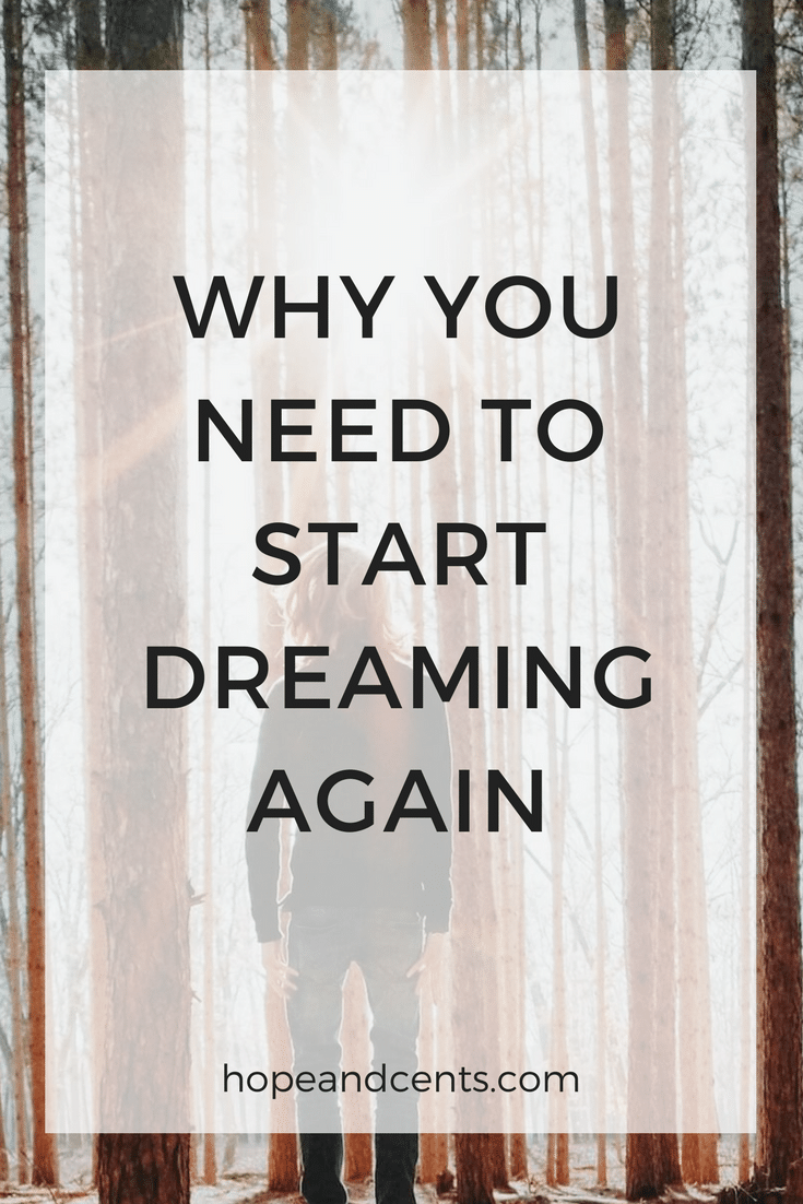 Why You Need to Start Dreaming Again